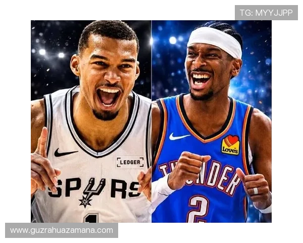 NBA西决鏖战一触即发雷霆马刺巅峰对决引爆全联盟热议